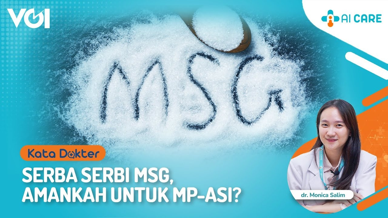 Serba-serbi MSG, Amankah untuk MP-ASI?